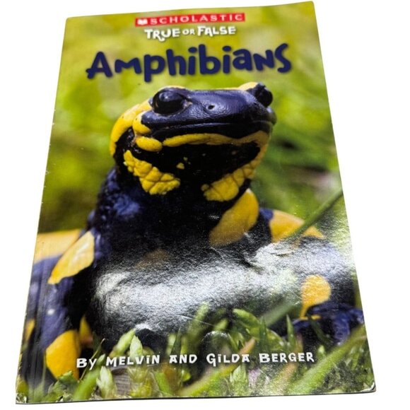 Amphibians scholastic true or false by Melvin and Gilda Berger 2011 English READ - Picture 1 of 4